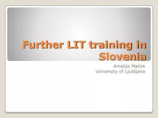 Further LIT training in Slovenia