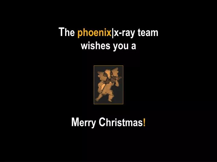 t he phoenix x ray team wishes you a