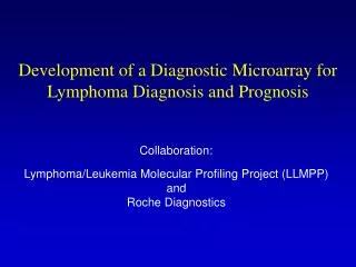Development of a Diagnostic Microarray for Lymphoma Diagnosis and Prognosis