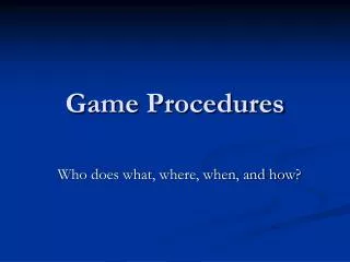 Game Procedures