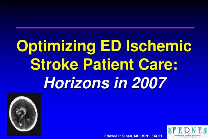 optimizing ed ischemic stroke patient care horizons in 2007
