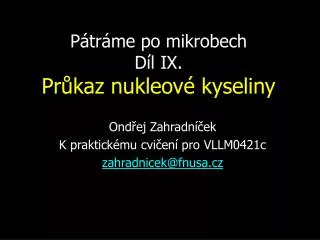 p tr me po mikrobech d l ix pr kaz nukleov kyseliny