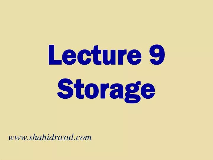 lecture 9 storage