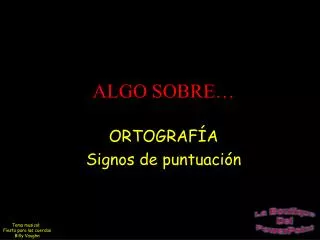 algo sobre ortograf a signos de puntuaci n