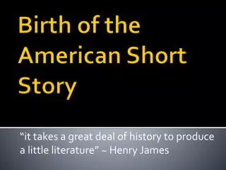 Birth of the American Short Story