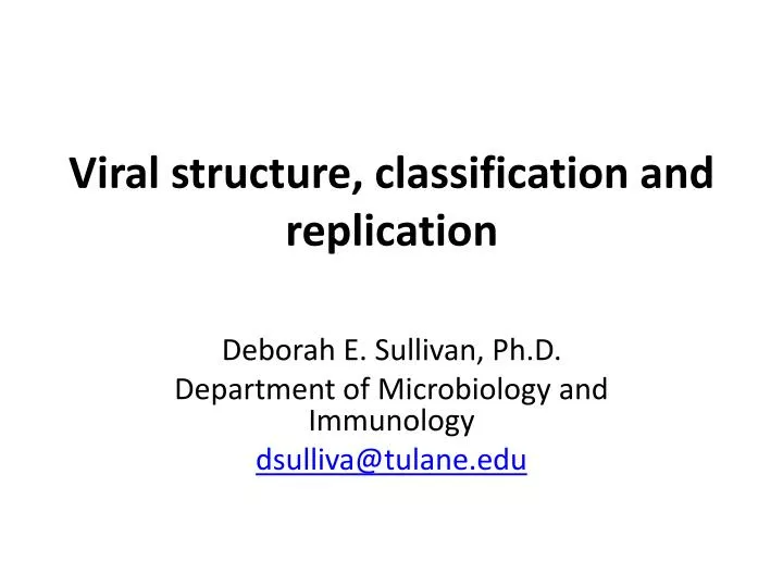 viral structure classification and replication