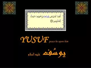 YUSUF peace be upon him