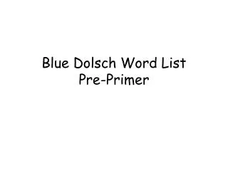 blue dolsch word list pre primer