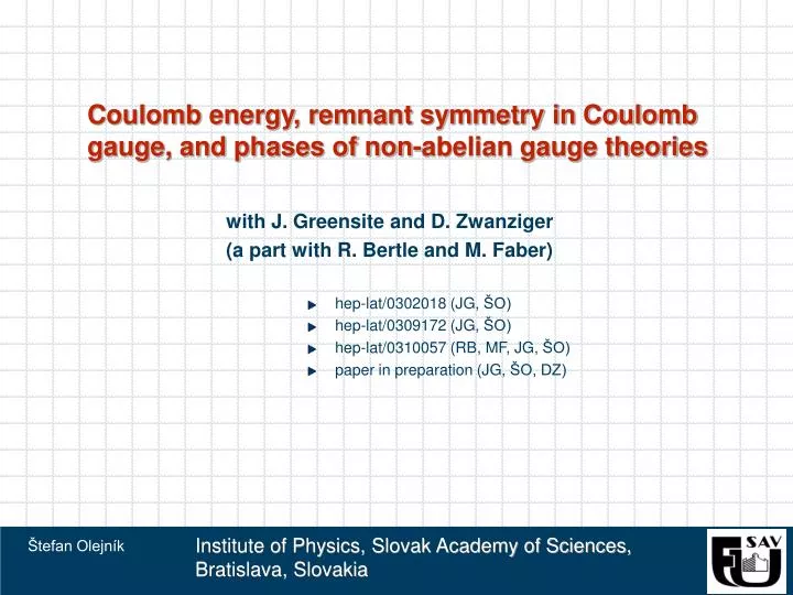 coulomb energy remnant symmetry in coulomb gauge and phases of non abelian gauge theories