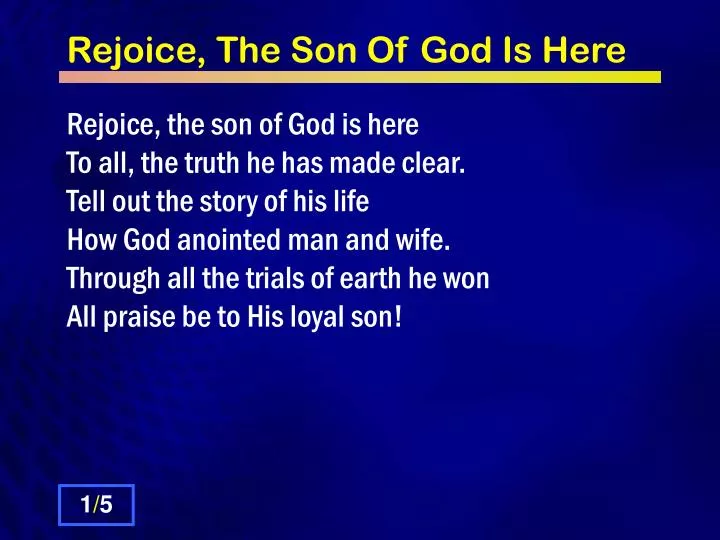 rejoice the son of god is here