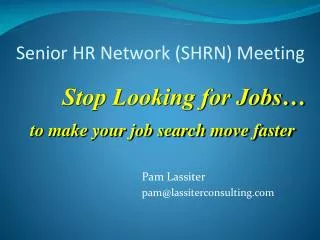 Senior HR Network (SHRN) Meeting