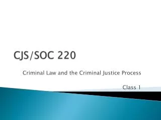 CJS/SOC 220