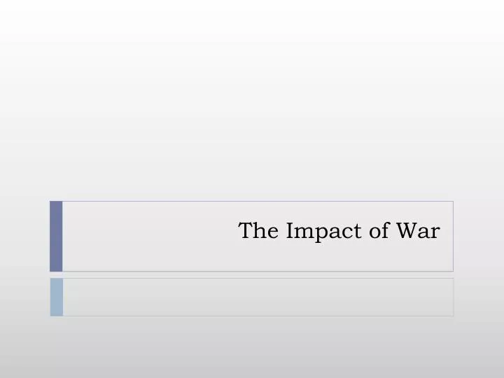 the impact of war