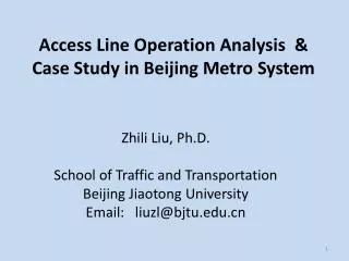 Access Line Operation Analysis &amp; Case Study in Beijing Metro System