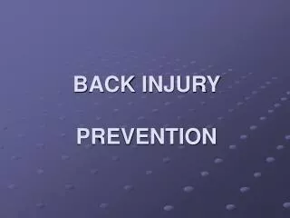 BACK INJURY PREVENTION