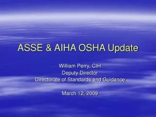 ASSE &amp; AIHA OSHA Update
