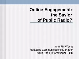 Online Engagement: the Savior of Public Radio?