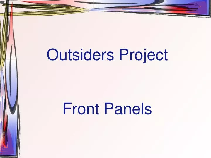 outsiders project front panels