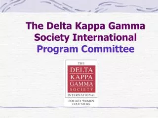 The Delta Kappa Gamma Society International Program Committee