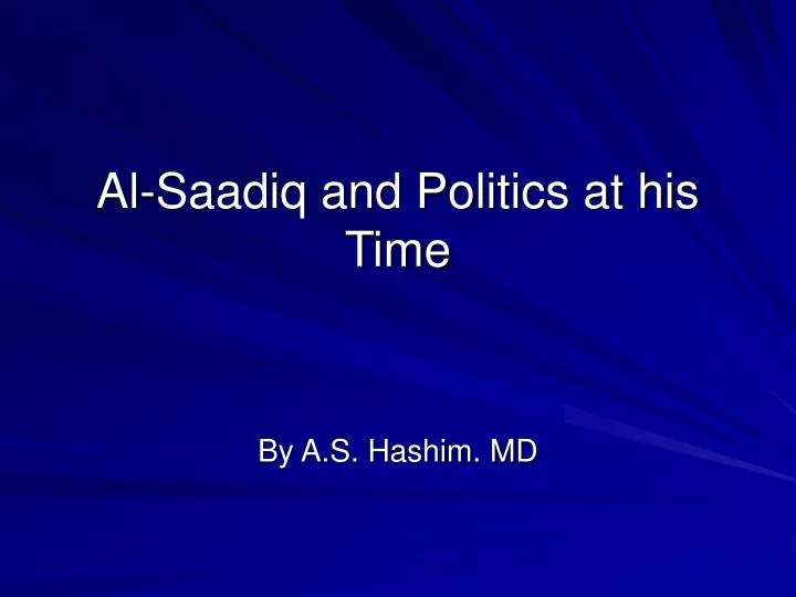 al saadiq and politics at his time