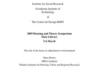 2009 Housing and Theory Symposium State Library 5-6 March