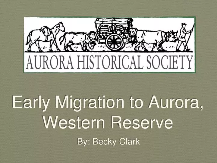 early migration to aurora western reserve
