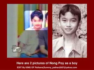 Here are 2 pictures of Nong Poy as a boy EDIT By KING OF Pathans(Sunnny_pathan2007@yahoo