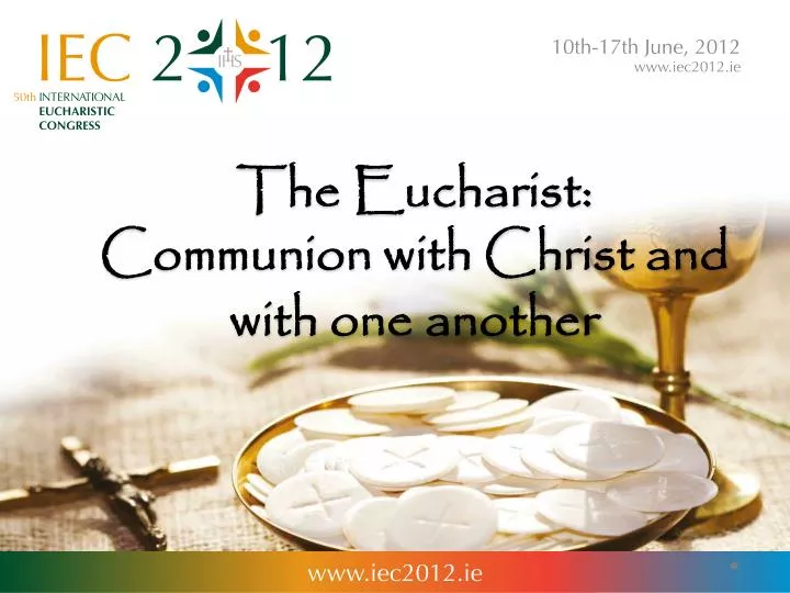 the eucharist communion with christ and with one another