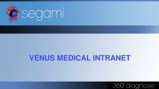 VENUS MEDICAL INTRANET