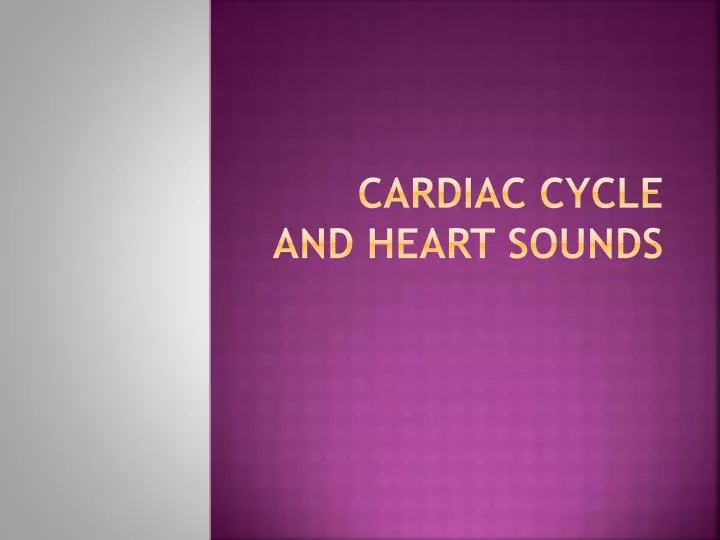 cardiac cycle and heart sounds