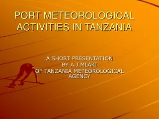 PORT METEOROLOGICAL ACTIVITIES IN TANZANIA