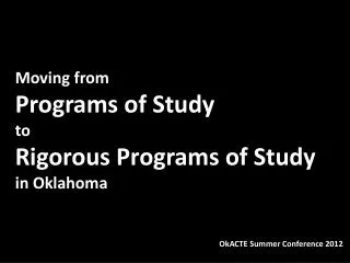 Moving from Programs of Study to Rigorous Programs of Study in Oklahoma