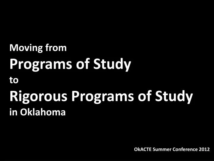 moving from programs of study to rigorous programs of study in oklahoma