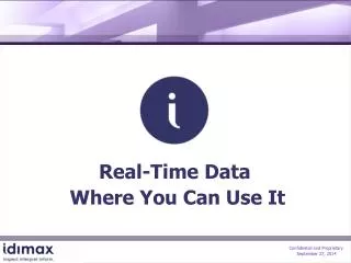 Real-Time Data Where You Can Use It