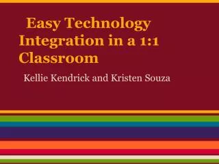 Easy Technology Integration in a 1:1 Classroom