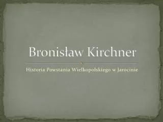 bronis aw kirchner