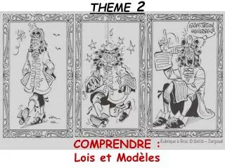 theme 2 comprendre lois et mod les