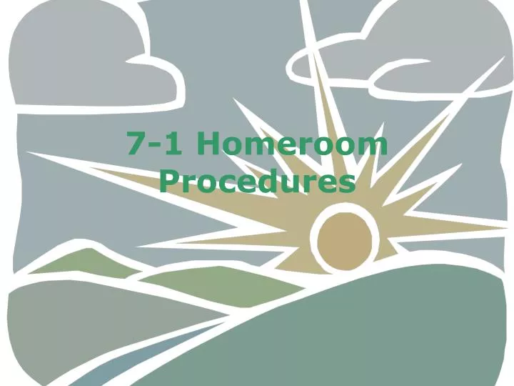 7 1 homeroom procedures