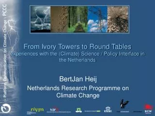 BertJan Heij Netherlands Research Programme on Climate Change