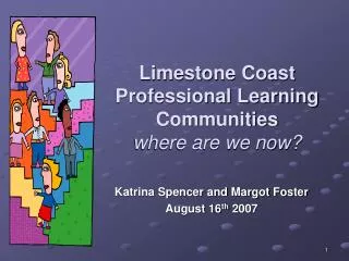 Limestone Coast Professional Learning Communities where are we now?