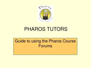 Guide to using the Pharos Course Forums