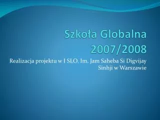 szko a globalna 2007 2008