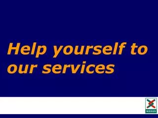 Help yourself to our services