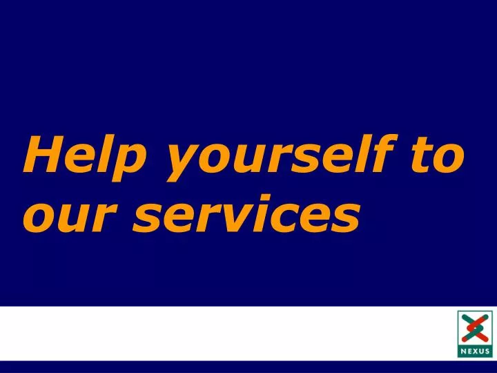 help yourself to our services