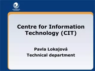 Centre for Information Technology (CIT)