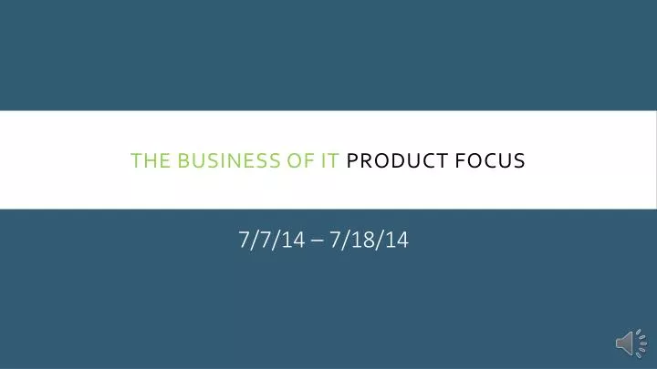 the business of it product focus