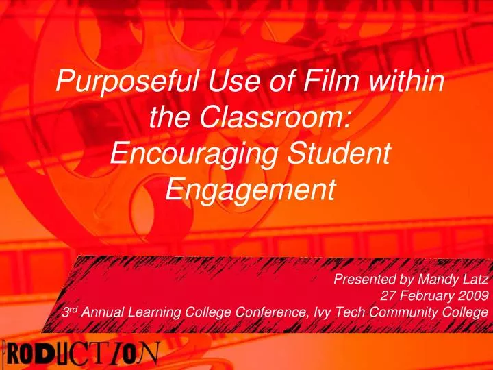 purposeful use of film within the classroom encouraging student engagement