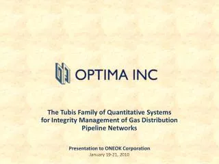 The Tubis Family of Quantitative Systems for Integrity Management of Gas Distribution
