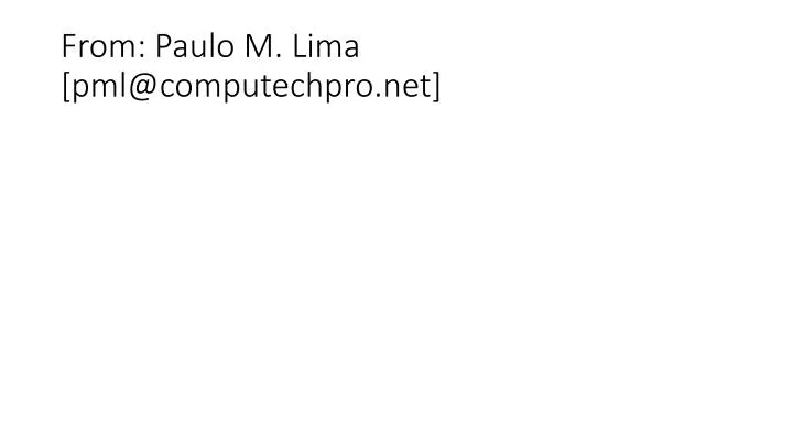 from paulo m lima pml@computechpro net