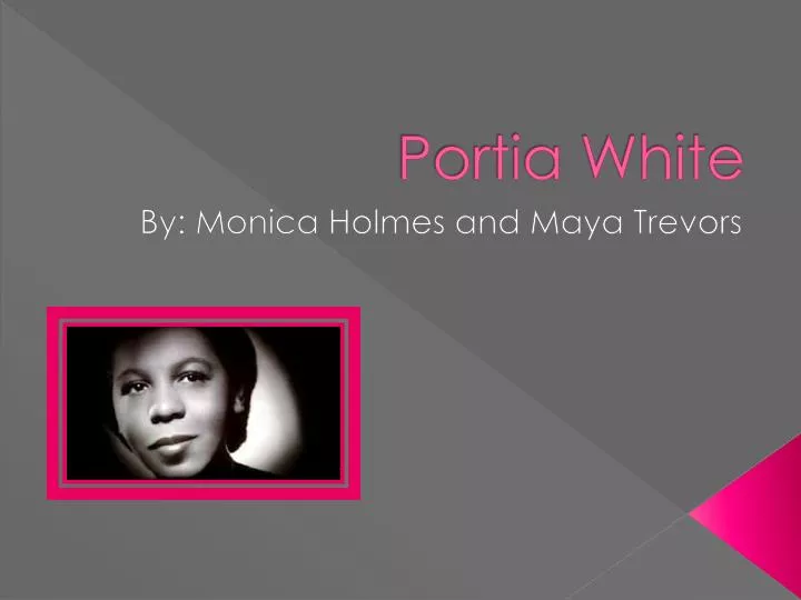 portia white